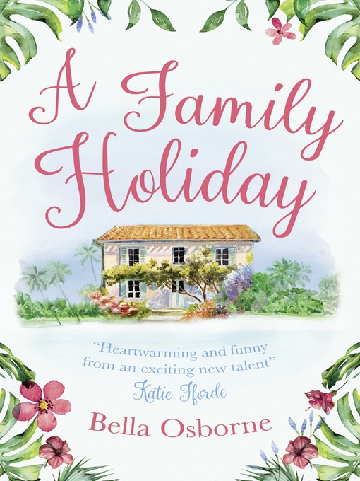 Title details for A Family Holiday by Bella Osborne - Available